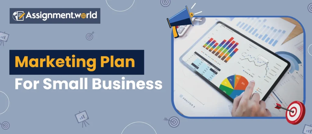 Marketing Plan For Small Business – Start Your Plan Today