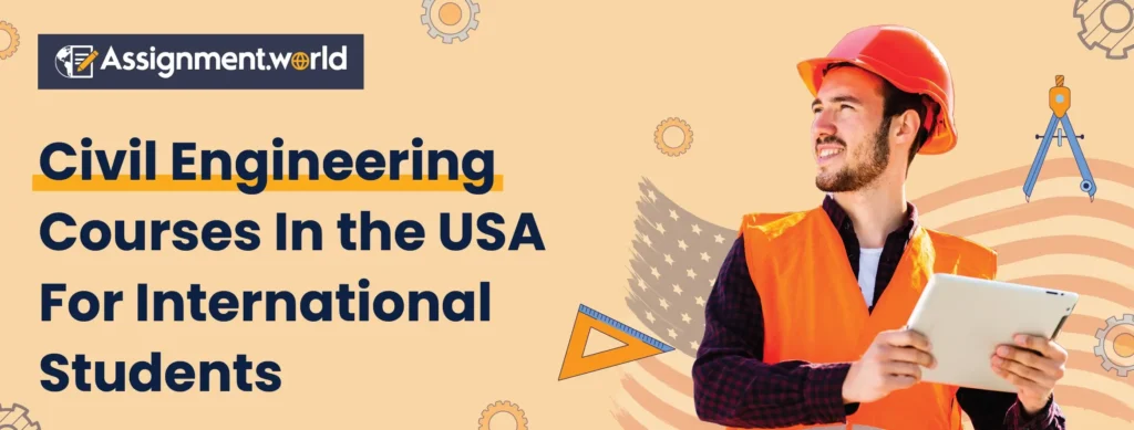 Civil Engineering International Program Civil Engineering In The USA: Courses & Career Opportunities