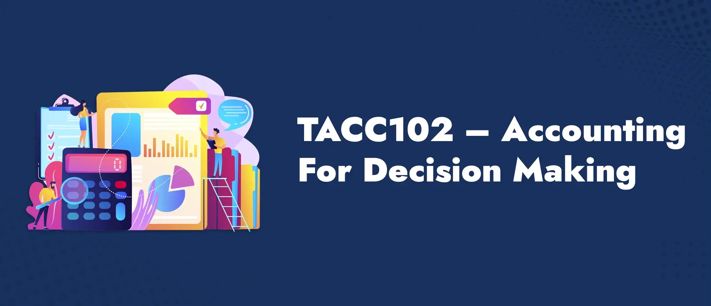 TACC102 Accounting For Decision Making