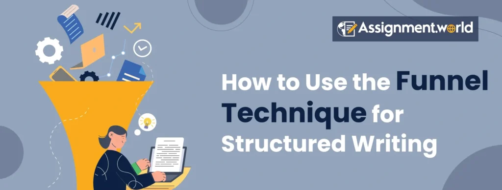 Introduction Paragraph Funnel Method Use Funnel Technique To Improve Structured Writing Skills