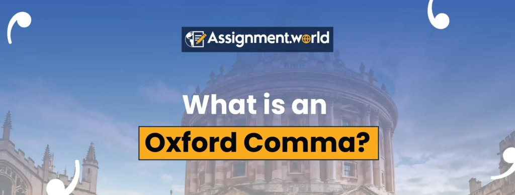 What Is An Oxford Comma? – Rules, Tips & Examples Guide