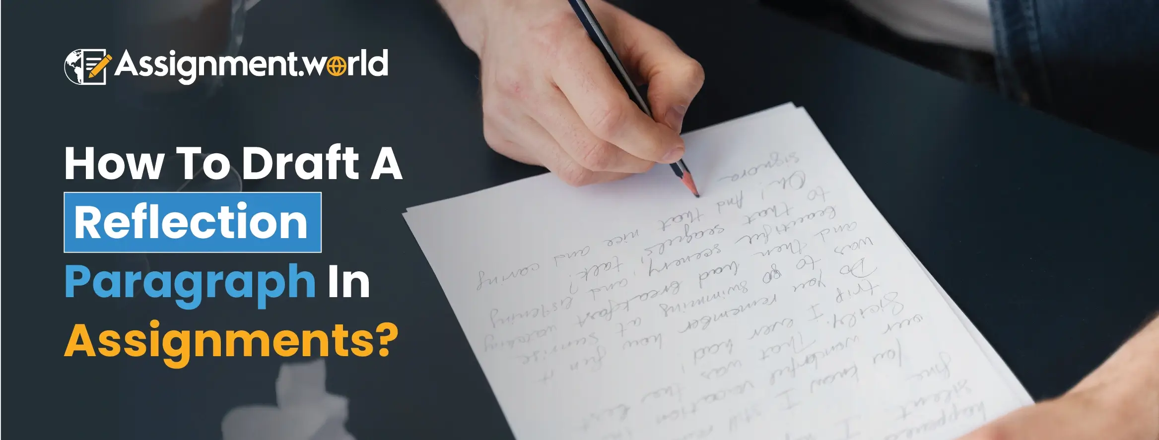 How To Draft A Reflection Paragraph In Assignments