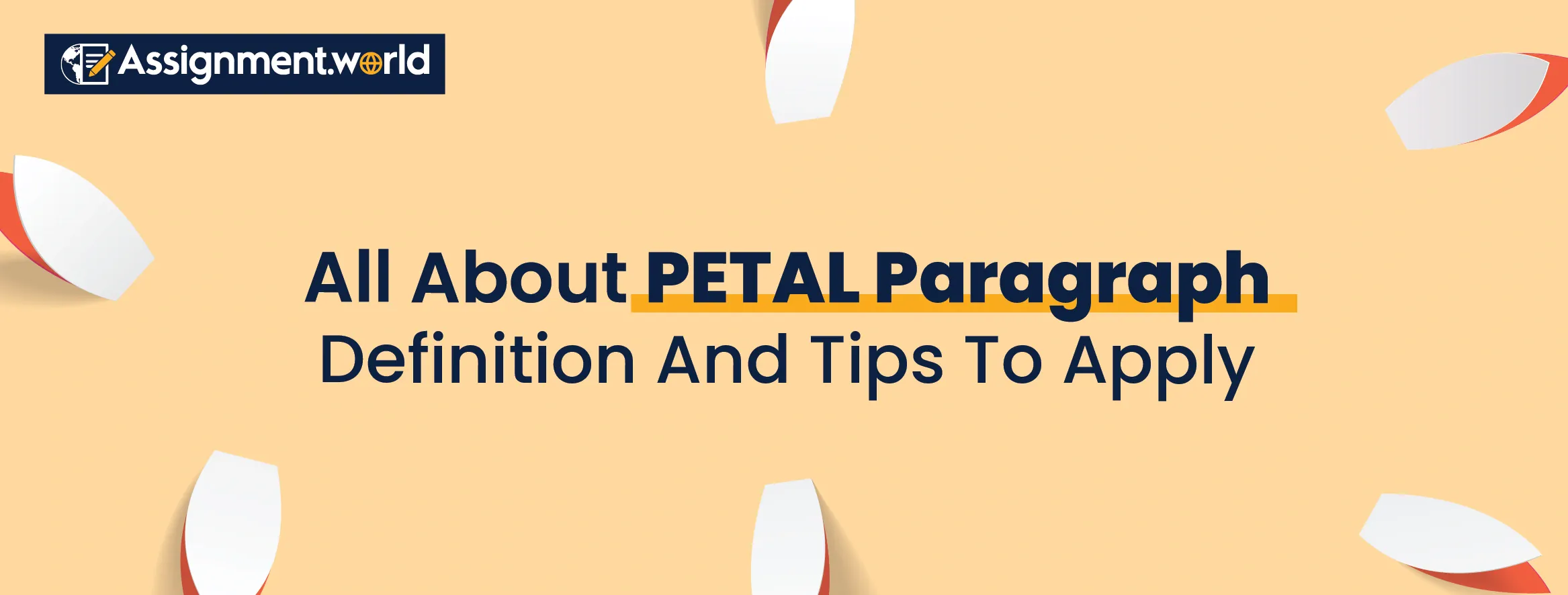 All About PETAL Paragraph Definition And Tips To Apply