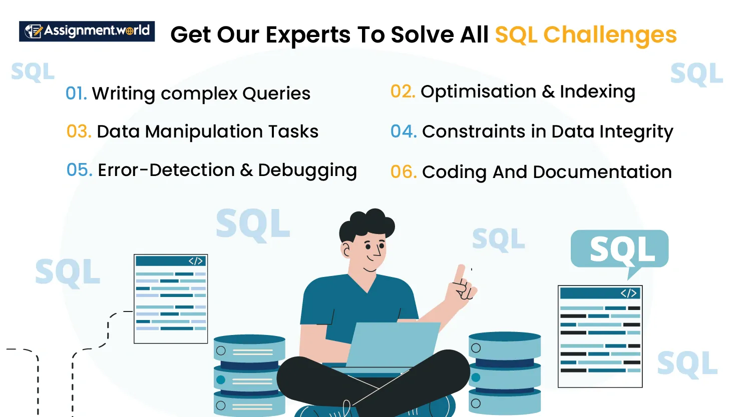 Get our SQL Assignment help experts to solve all SQL challenges