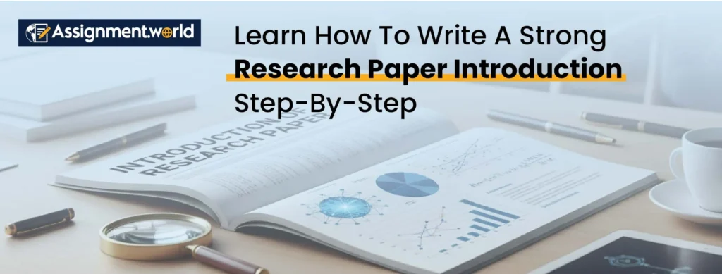 How To Write A Research Paper Introduction Step-by-Step