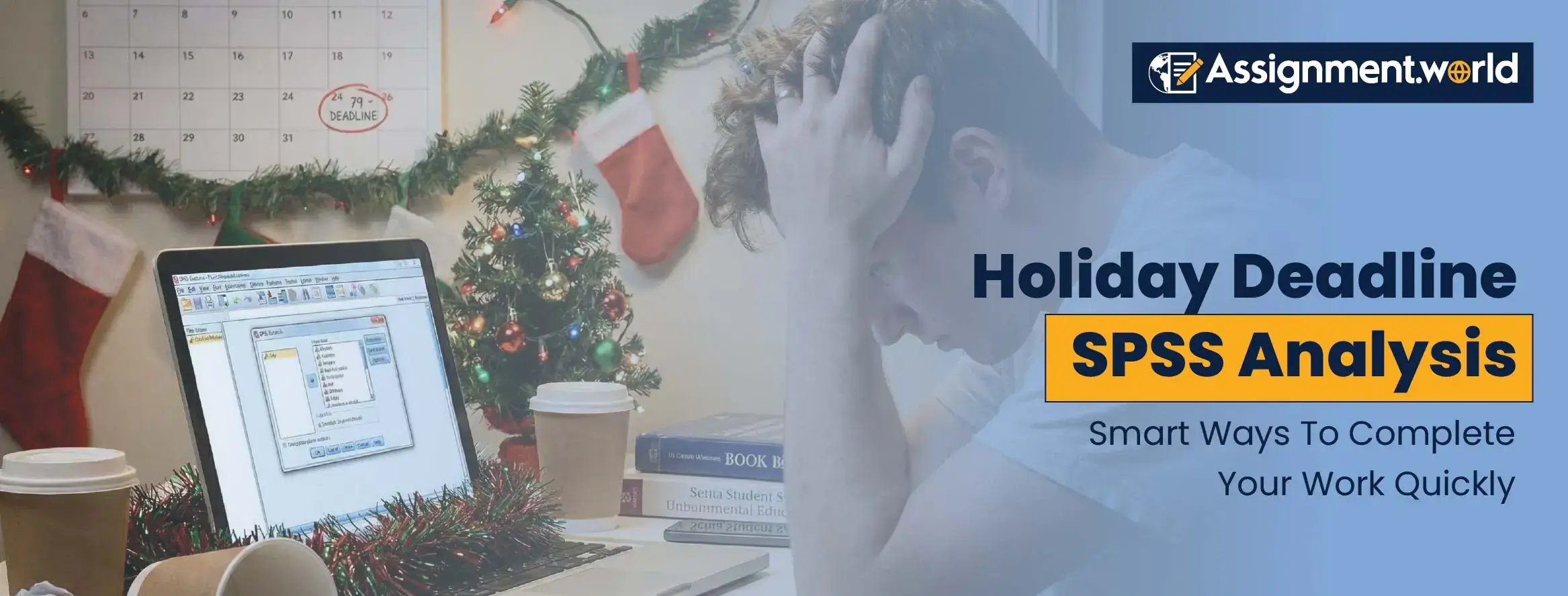 Holiday Deadline SPSS Analysis Smart Ways To Complete Your Work Quickly