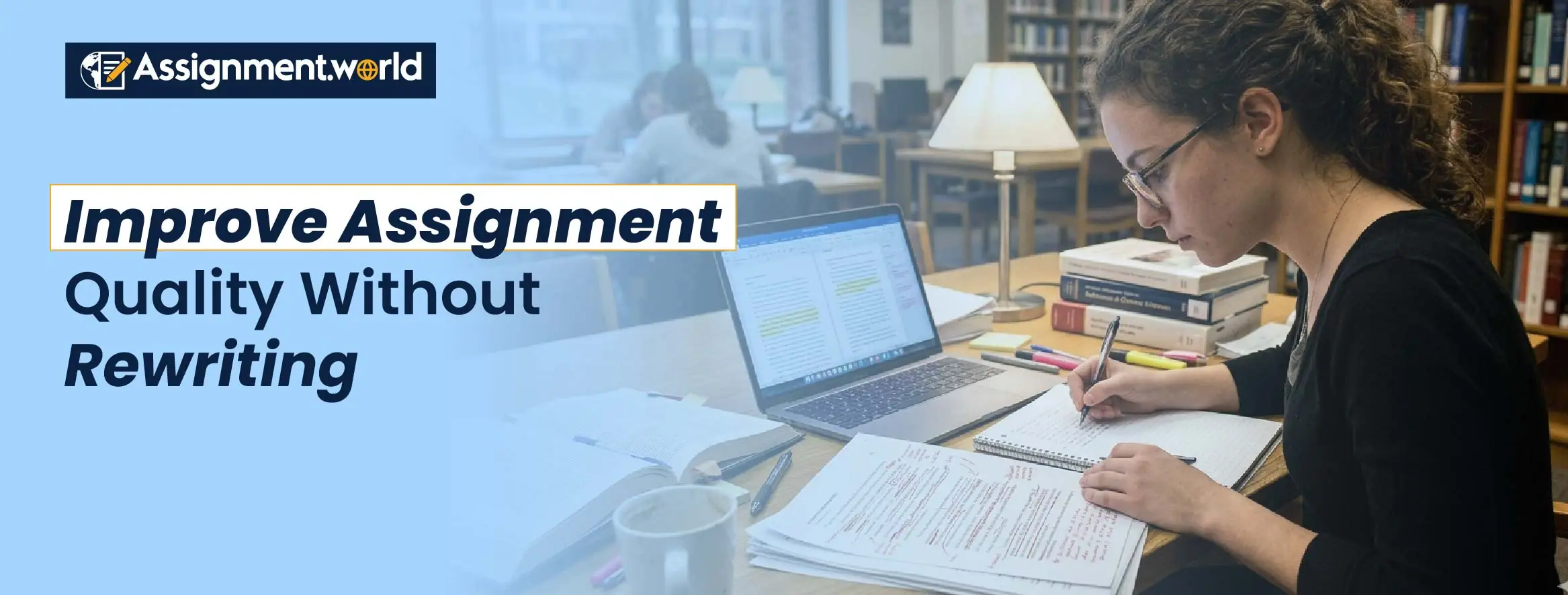 Improve-Assignment-Quality-Without-Rewriting